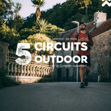 Notre sélection circuits outdoor juillet