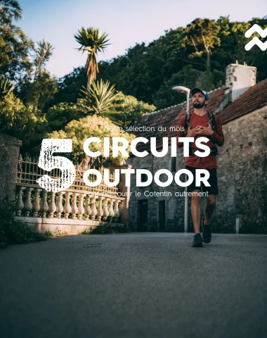 Notre sélection circuits outdoor juillet